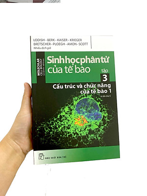 Sách Sinh Học Phân Tử Của Tế Bào (Tập 3): Cấu Trúc Và Chức Năng Của Tế Bào
