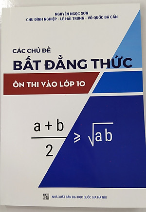 Các chủ đề bất đẳng thức ôn thi vào lớp 10