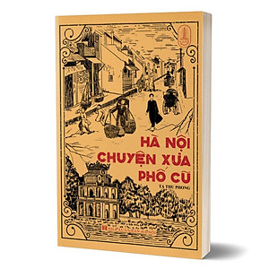 Sách Hà Nội Chuyện Xưa Phố Cũ