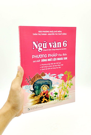 Ngữ Văn 6 - Phương Pháp Đọc Hiểu Và Viết - Dùng Ngữ Liệu Ngoài SGK