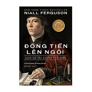Combo Sách : Cường Quốc Trong Tương Lai – Vẽ Lại Bản Đồ Thế Giới Năm 2030 + Đồng Tiền Lên Ngôi: Lịch Sử Tài Chính Thế Giới