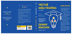 Sách TRÍ TUỆ HIỆU TRƯỞNG: Những lời khuyên thiết yếu cho các nhà lãnh đạo trường học