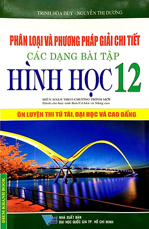 Phân Loại Và Phương Pháp Giải Các Dạng Bài Tập Hình Học 12