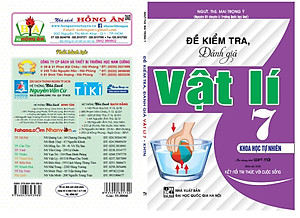 Sách Đề Kiểm Tra, Đánh Giá Vật Lí 7 Khoa Học tự Nhiên ( Bám Sát SGK Kết Nối Tri Thức Với Cuộc Sống )