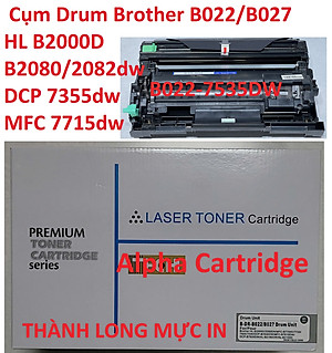 Cụm drum B022/027 Cụm trống Brother DCP 7535dw 7620dw 7640dw-HL B2000d B2080dw 2082dw 2100d 2180dw -MFC 7715dw 7810dw Hàng chính hãng Alpha Cartridge