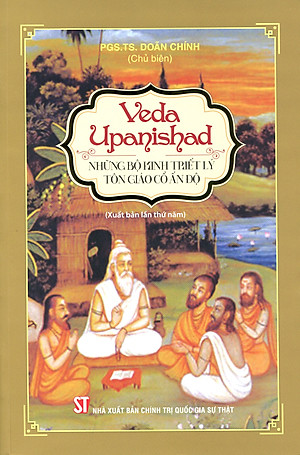 Veda Upanishad - Những Bộ Kinh Triết Lý Tôn Giáo Cổ Ấn Độ
