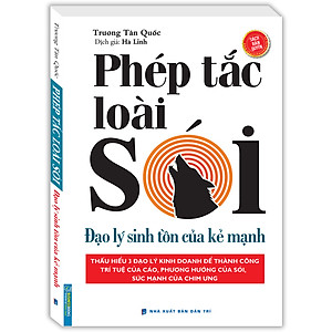 Sách Phép Tắc Loài Sói - Đạo Lý Sinh Tồn Của Kẻ Mạnh