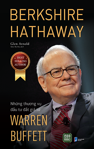 Sách BERKSHIRE HATHAWAY: Những thương vụ đầu tư đắt giá từ Warren Buffett