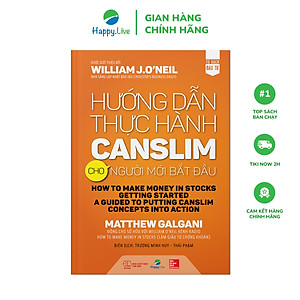 Bộ sách Làm Giàu Từ Chứng Khoán (How To Make Money In Stock) phiên bản mới + Hướng Dẫn Thực Hành CANSLIM Cho Người Mới Bắt Đầu
