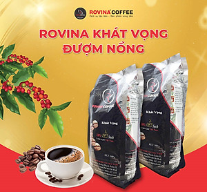 Cà Phê Rovina Khát Vọng -  Pha Máy -  Gói 500gr Nguyên Hạt Với Mùi Vị Đặc Trưng Đúng Vị Thật Của Cà Phê Việt Nam, Vị Đắng Của Robusta, Mùi Thơm Của Arabica