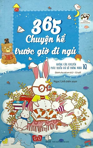 Sách 365 Chuyện Kể Trước Giờ Đi Ngủ - Những Câu Chuyện Phát Triển Chỉ Số Thông Minh IQ (Tái Bản)