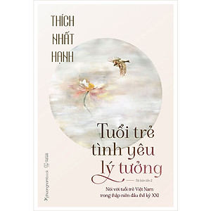 Sách Tuổi Trẻ - Tình Yêu - Lý Tưởng (Tái bản năm 2025)