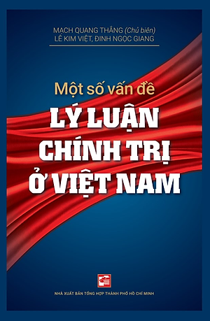 Một Số Vần Đề Lý Luận Chính Trị Ở Việt Nam