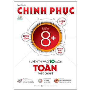 Combo 2 Cuốn: Chinh Phục Toàn Diện Môn Toán Kỳ Thi Vào 10