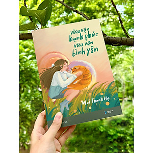 Sách Vừa Vặn Hạnh Phúc, Vừa Vặn Bình Yên