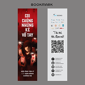 Sách Coi Chừng Những Kẻ Vỗ Tay Hiệu Ứng Tâm Lý Của Đám Đông Cuồng Nộ