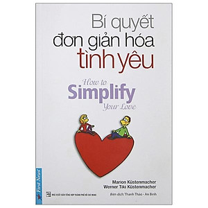 Sách Bí Quyết Đơn Giản Hóa Tình Yêu (Tái Bản 2019)