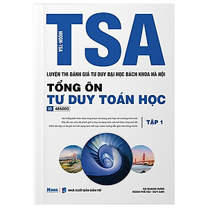 Sách - TSA - Luyện Thi Đánh Giá Tư Duy Đại Học Bách Khoa Hà Nội - Tổng Ôn Tư Duy Toán Học - Tập 1