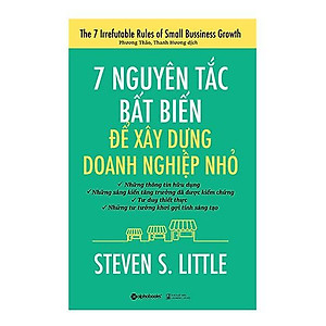 Sách 7 Nguyên Tắc Bất Biến Để Xây Dựng Doanh Nghiệp Nhỏ  - Bản Quyền