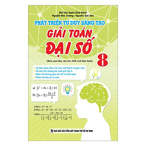 Sách Phát Triển Tư Duy Sáng Tạo Giải Toán Đại Số 8