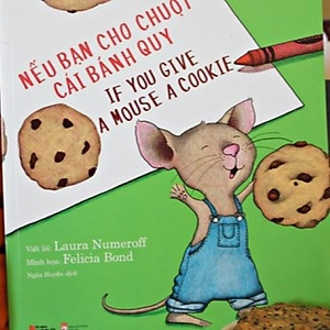 Sách Nếu Bạn Cho Chuột Cái Bánh Quy (Picture Book Song Ngữ) (Tái Bản)