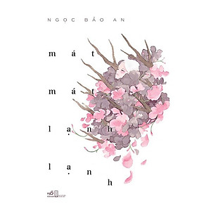 Một cuốn sách nhẹ nhàng mà tinh tế: Mát mát lành lạnh