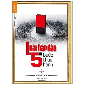 Luật Hấp Dẫn - 5 Bước Thực Hành (Tái Bản 2021)
