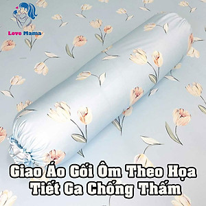 Vỏ gối ôm chống thấm, áo gối ôm có đủ kích thước yêu cầu LoveMama