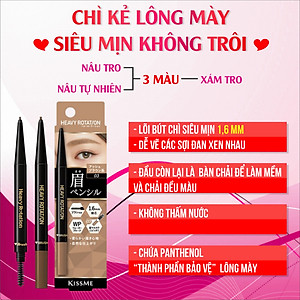 Bút Chì Sáp Kẻ Lông Mày Lõi Sáp Chống Trôi Màu Sắc Tự Nhiên Màu Nâu Tro #03 Kissme Heavy Rotation Eyebrow Pencil 0.09 G