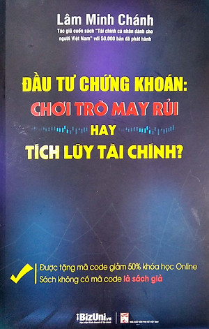 Đầu Tư Chứng Khoán: Chơi Trò May Rủi Hay Tích Lũy Tài Chính - Tặng Kèm Code Giảm 50% Khóa Học Online