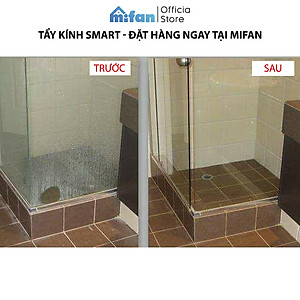 Tẩy Cặn Canxi Trên Kính SMART TK - Vệ Sinh Sạch Cặn Bám Lâu Ngày Vách Kính Nhà Tắm, Gương - MIFAN Phân Phối Chính Hãng