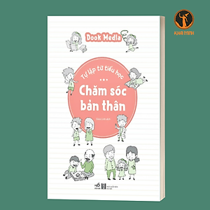 TỰ LẬP TỪ TIỂU HỌC - CHĂM SÓC BẢN THÂN - Dook Media (bìa mềm)