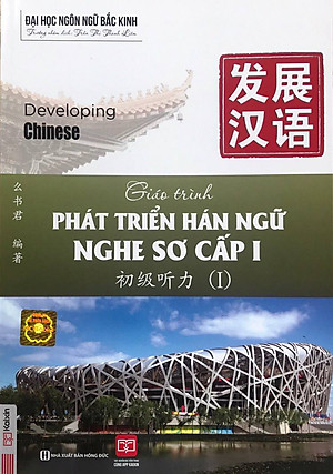 Sách Giáo Trình Phát Triển Hán Ngữ Nghe Sơ Cấp 1