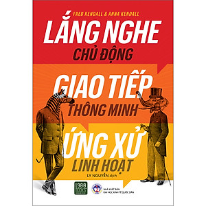 Sách Lắng Nghe Chủ Động, Giao Tiếp Thông Minh, Ứng Xử Linh Hoạt
