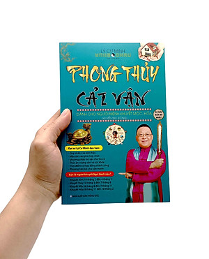 Phong Thủy Cải Vận - Dành Cho Người Mệnh Khuyết Mộc, Hỏa (Quyển Thu, Đông)