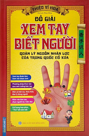Sách Đồ Giải Xem Tay Biết Người - Quản Lý Nguồn Nhân Lực Của Trung Quốc Cổ Xưa (Bìa Cứng)