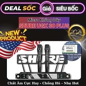 Micro Không Dây SHURE UGX30 PLUS -  Âm Thanh Cực hay - Chống Hú Tốt - Hàng Chính Hãng