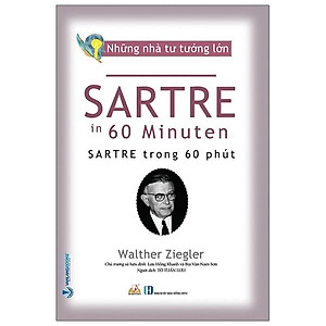 Nhà Tư Tưởng Lớn - Sartre Trong 60 Phút