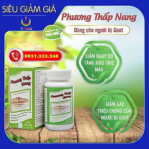 PHƯƠNG THẤP NANG - NĂNG ĐỘNG - HỖ TRỢ  VÀ NGĂN NGỪA GÚT