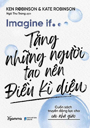 Imagine If... Tặng Những Người Tạo Nên Điều Kì Diệu