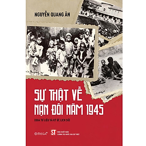Sách Sự Thật Về Nạn Đói Năm 1945