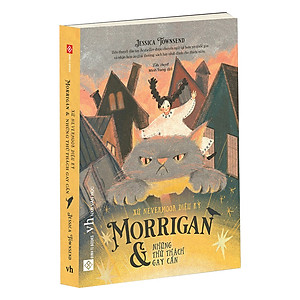 Sách Xứ Nevermoor Diệu Kỳ - Morrigan Và Những Thử Thách Gay Cấn