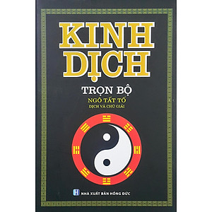 Kinh Dịch Trọn Bộ (Bìa Cứng) - Ngô Tất Tố (Tái Bản 2019)