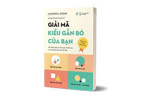 Sách Giải Mã Kiểu Gắn Bó Của Bạn