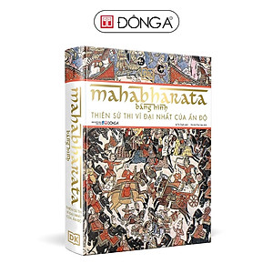 Sách - Mahabharata Bằng Hình - Thiên Sử Thi Vĩ Đại Nhất Của Ấn Độ - Bìa cứng - Đông A