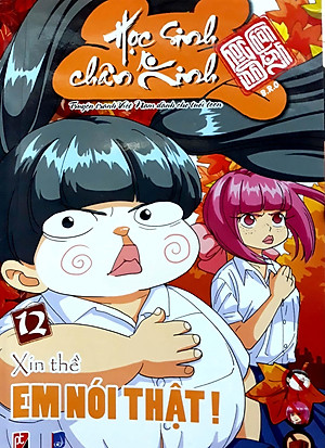 Sách Học Sinh Chân Kinh - Tập 12: Xin Thề Em Nói Thật