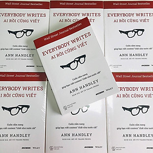 Sách Everybody Writes - Ai Rồi Cũng Viết (Cuốn Cẩm Nang Giúp Bạn Viết Content “Chất Như Nước Cất”)