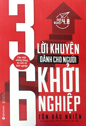 Sách 36 Lời Khuyên Dành Cho Người Khởi Nghiệp (Tái Bản 2017)