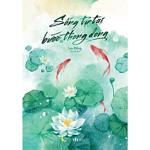 Sống Tự Tại, Bước Thong Dong - Bản Quyền