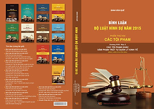 Bình luận Bộ luật Hình sự năm 2015 (Phần hai-Các tội phạm), Chương XVIII, Mục 3: xâm pham trật tự quản lý kinh tế